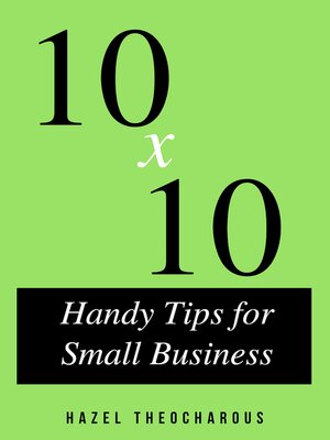 cover image of 10 x 10 Handy Tips for Small Business